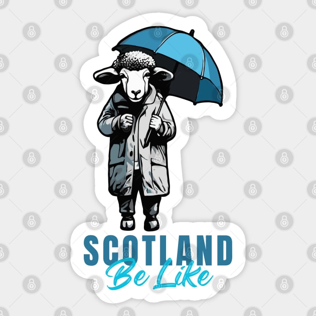 Scotland Be Like Sticker by BaliChili